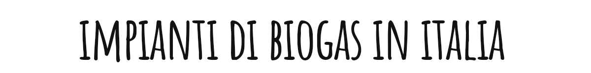 IMPIANTI DI BIOGAS IN ITALIA
